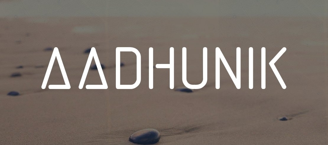 Aadhunik Font