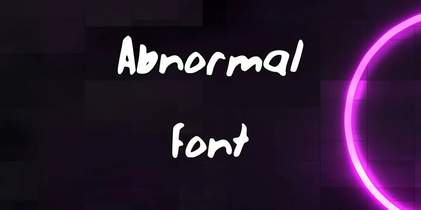 Abnormal Font