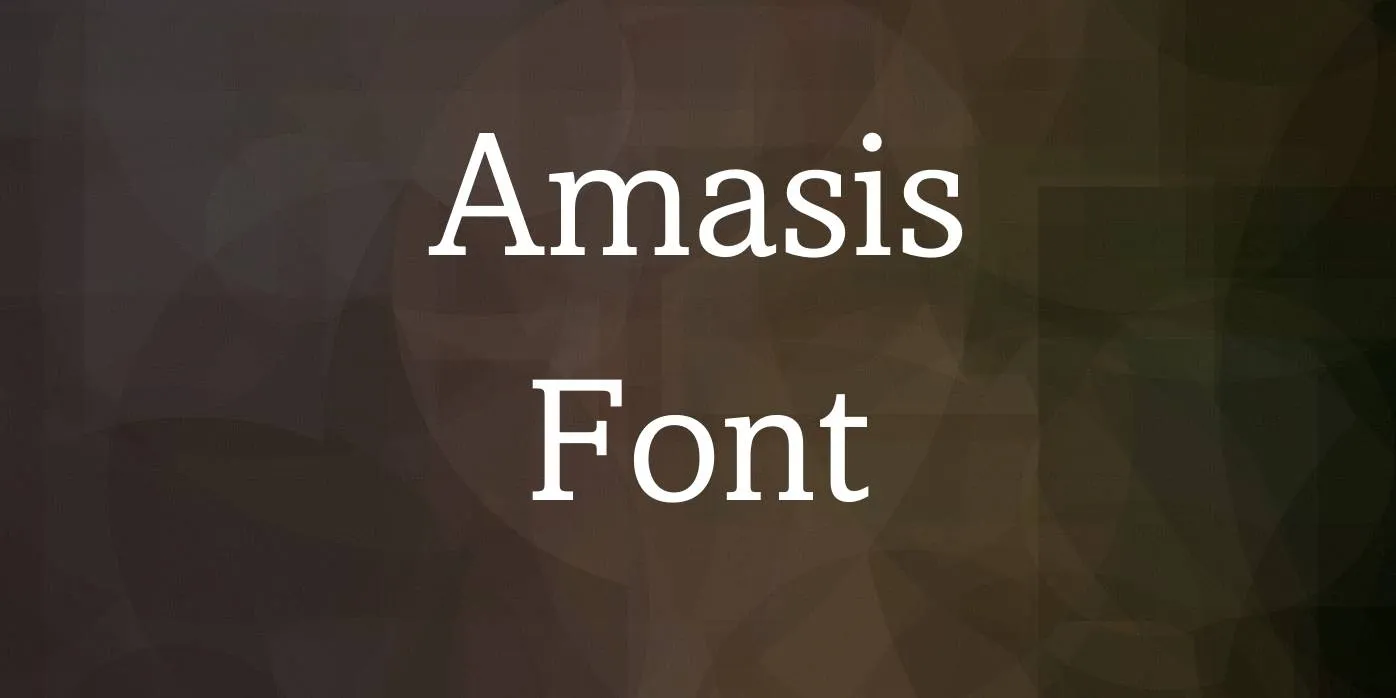 Amasis Font