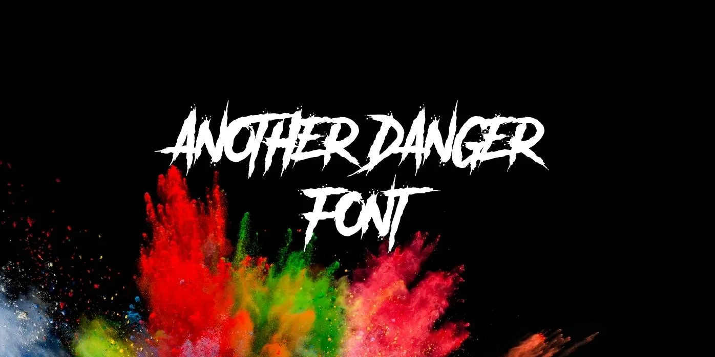 Another Danger Font