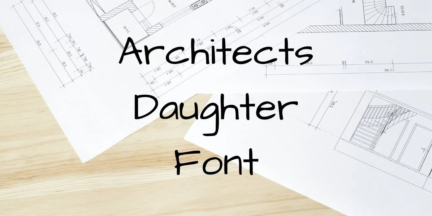 Architects Daughter Font