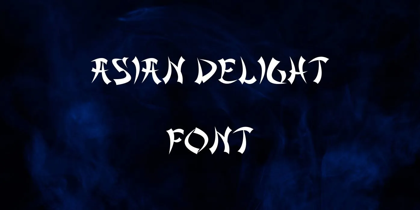 Asian Delight Font