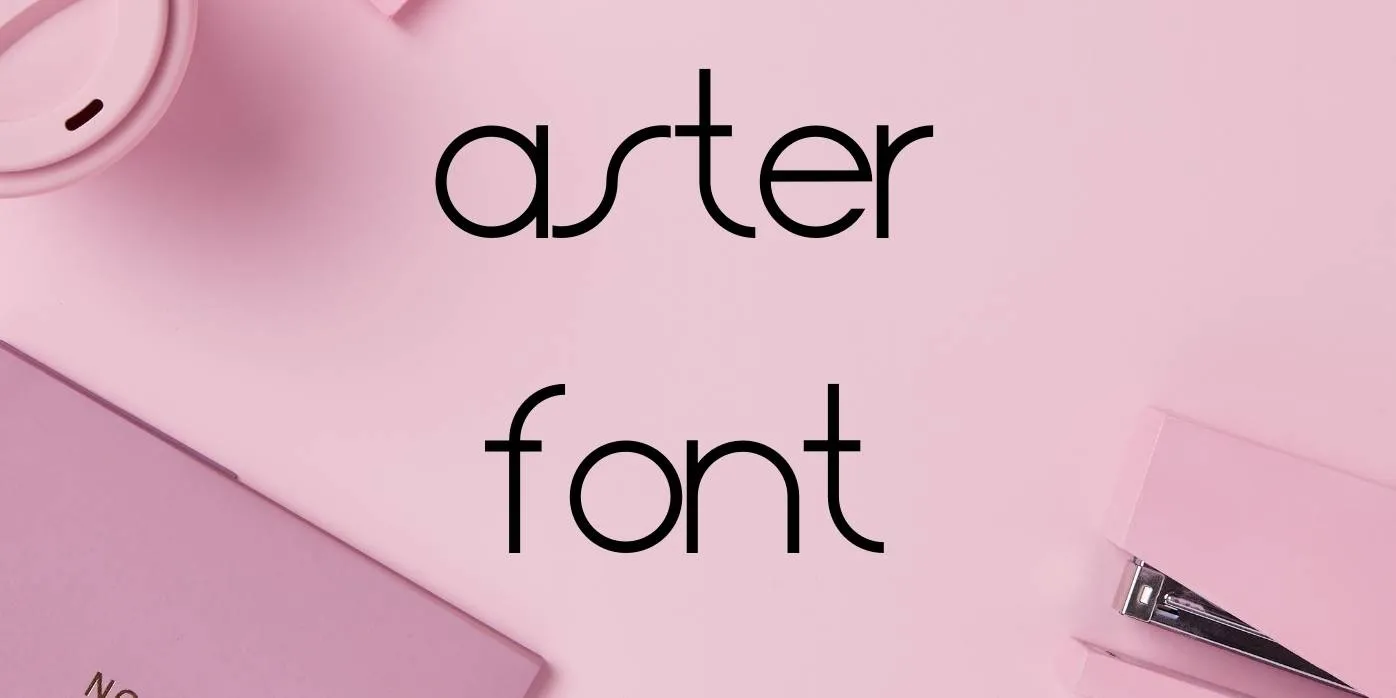 Aster Font