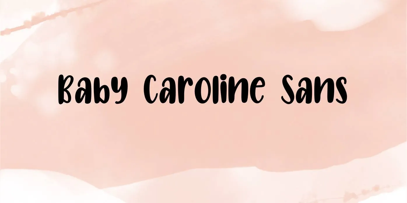 Baby Caroline Font