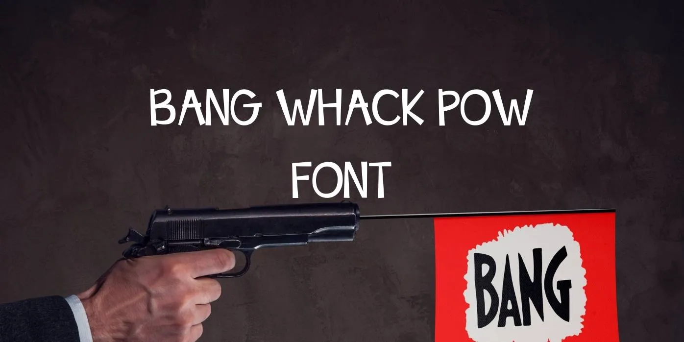 Bang Whack Pow Font
