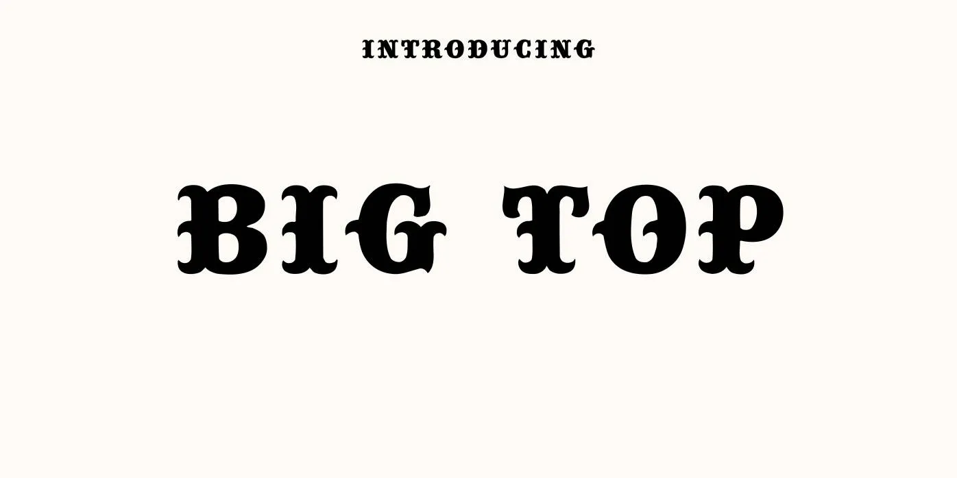 Big Top Font