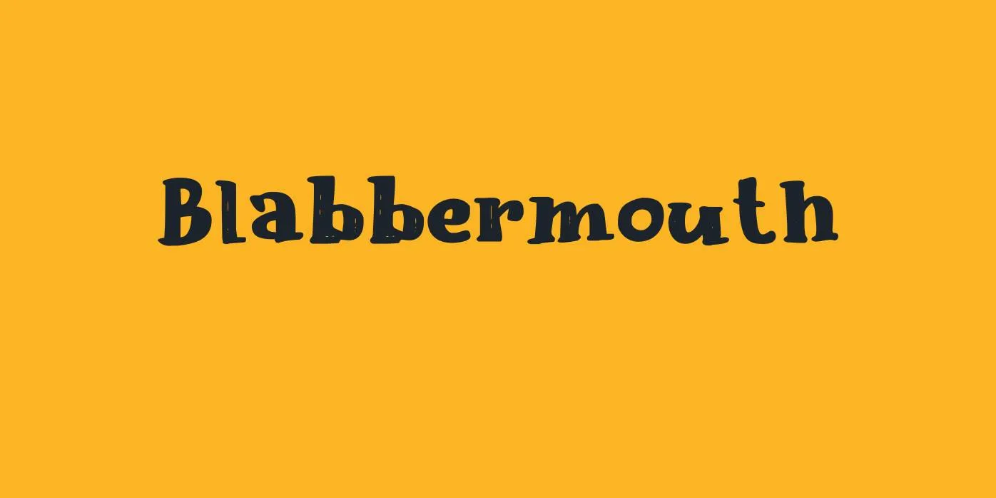 Blabbermouth Font