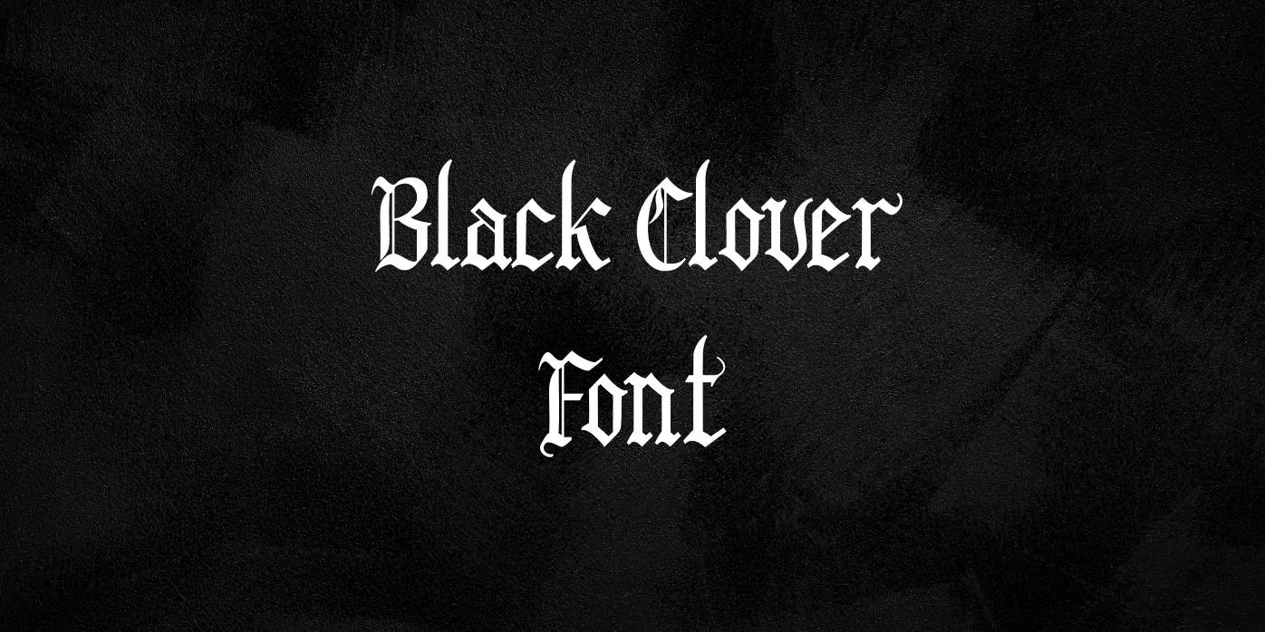 Black Clover Font