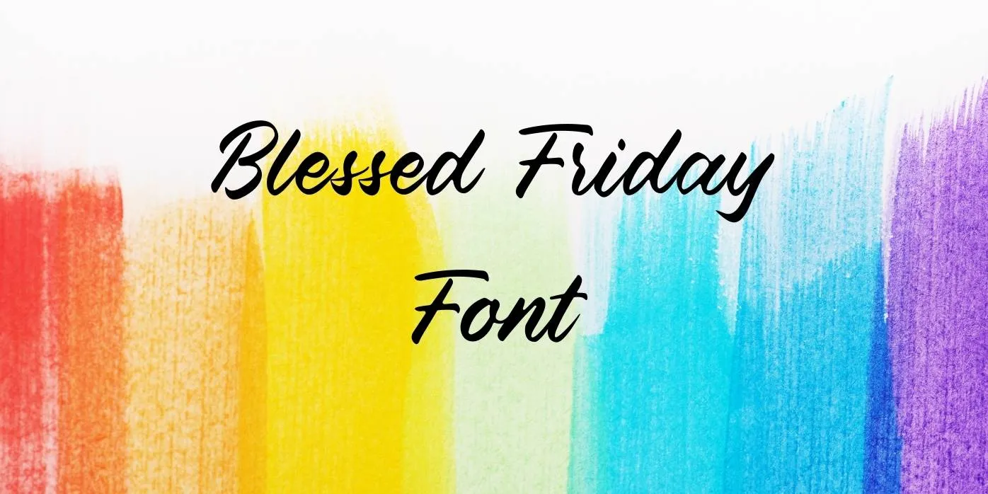 Blessed Friday Font