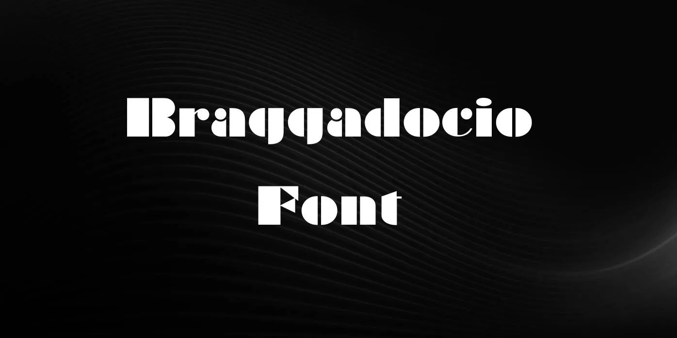 Braggadocio Font
