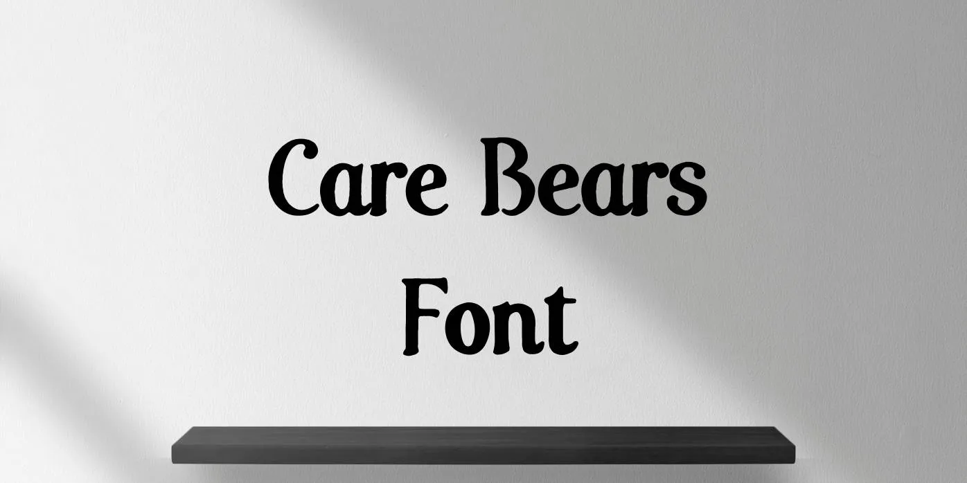 Care Bears Font