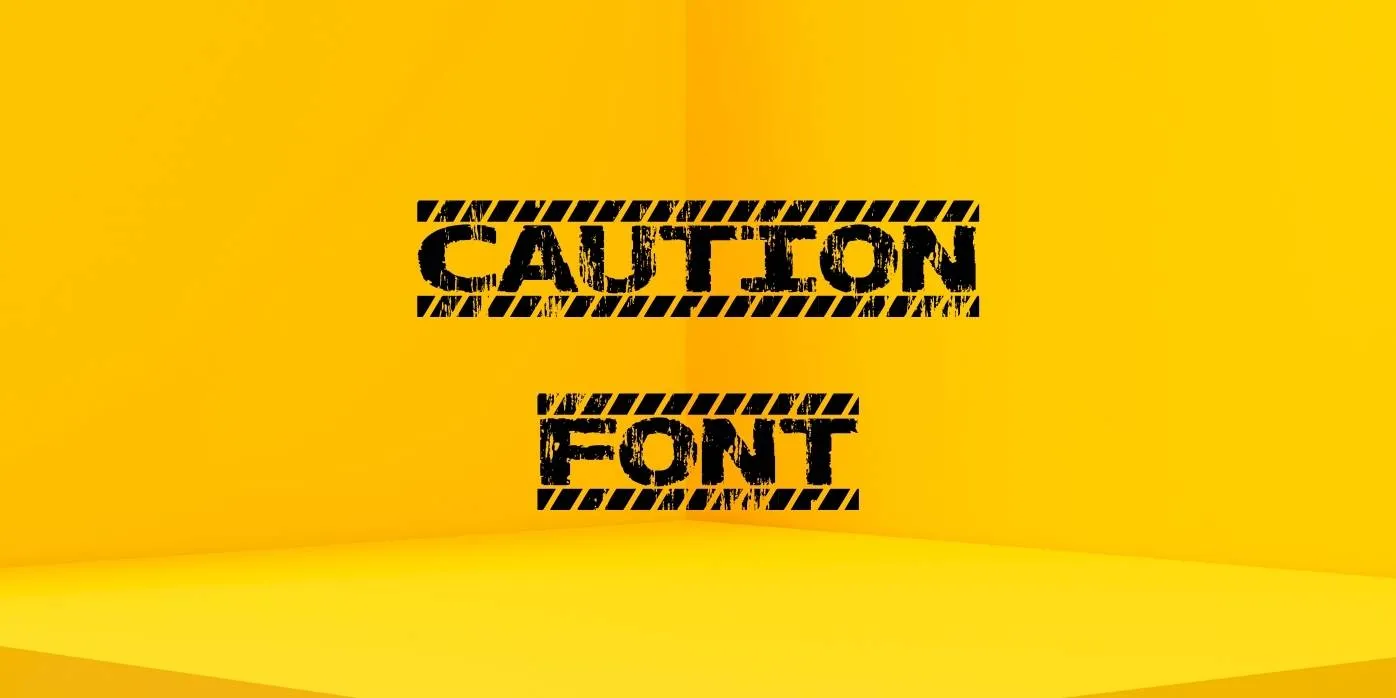 Caution Font