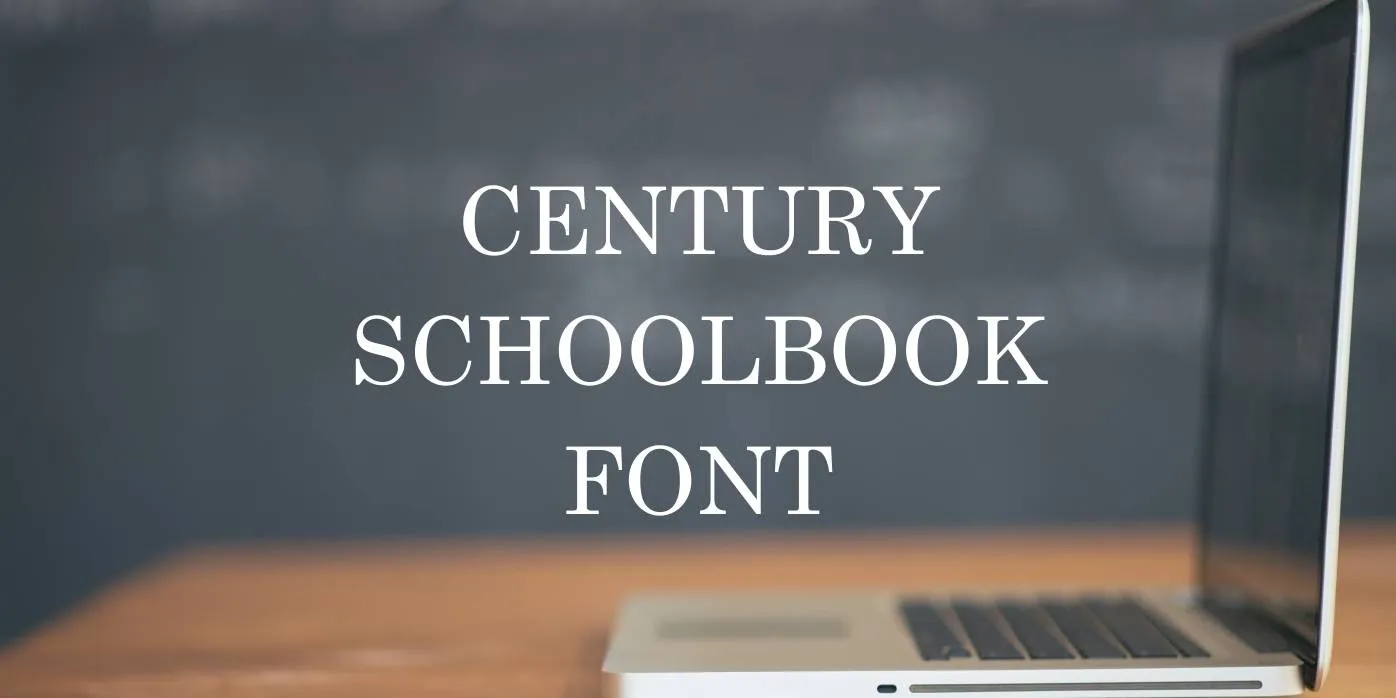 Century Schoolbook Font