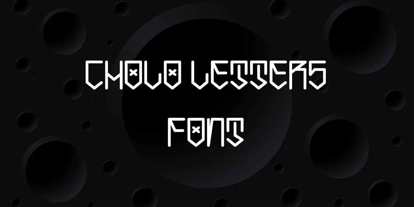 Cholo Letters Font