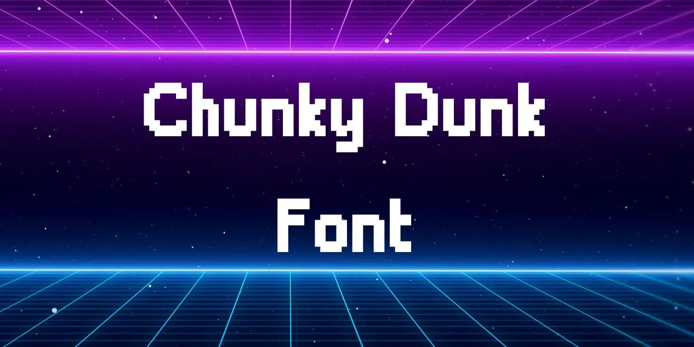 Chunky Dunk Font