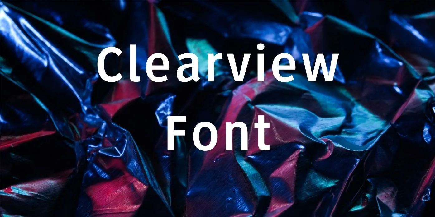 Clearview Font