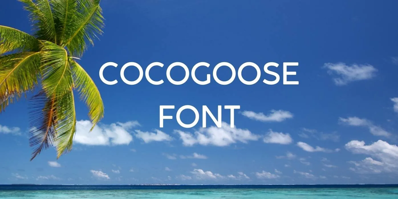 Cocogoose Font