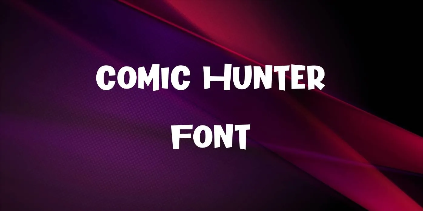 Comic Hunter Font