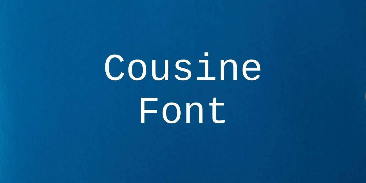 Cousine Font