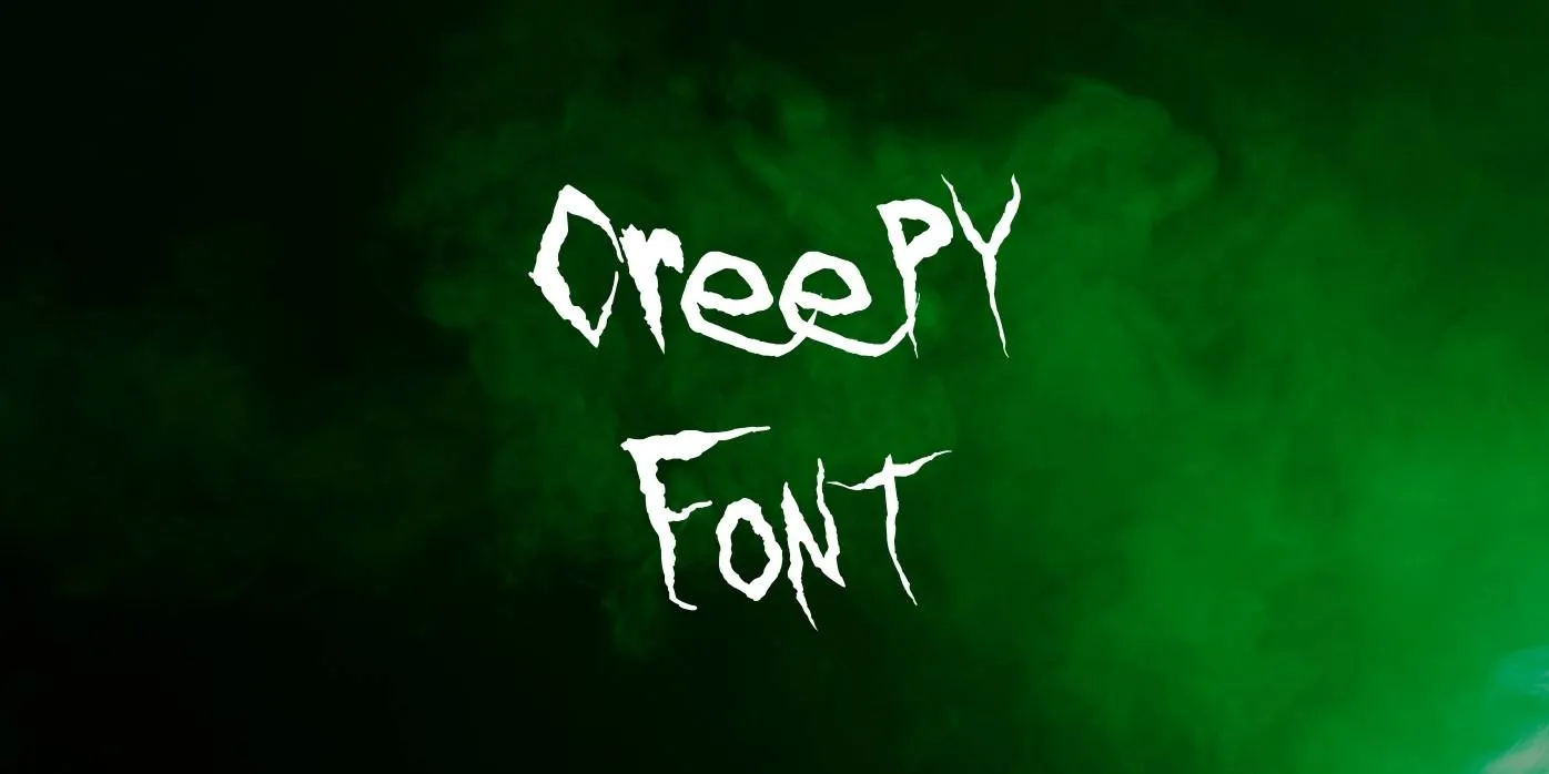 Creepy Font