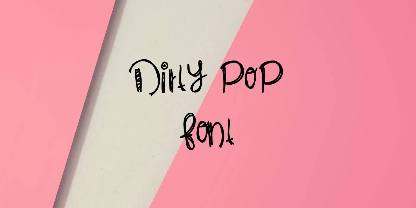 Dirty Pop Font