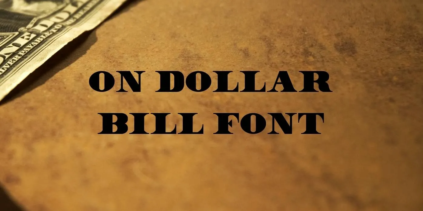 Dollar Bill Font