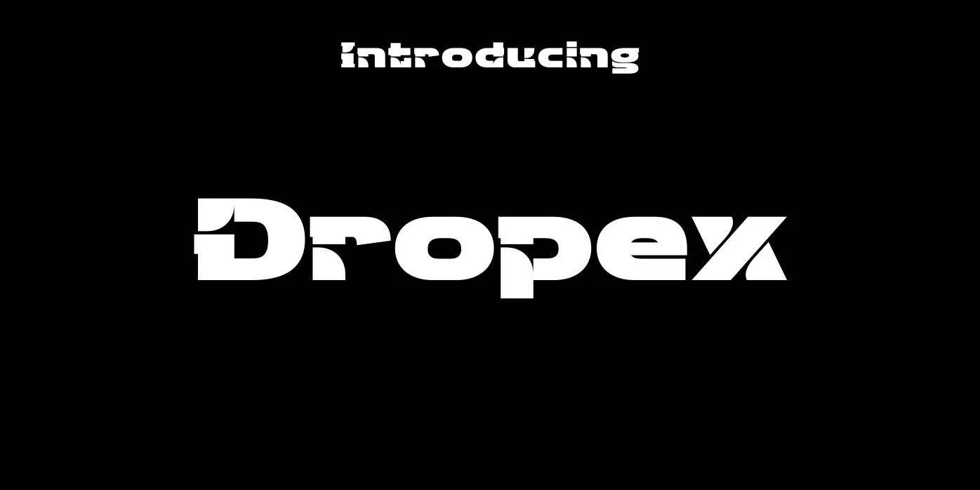 Dropex Font