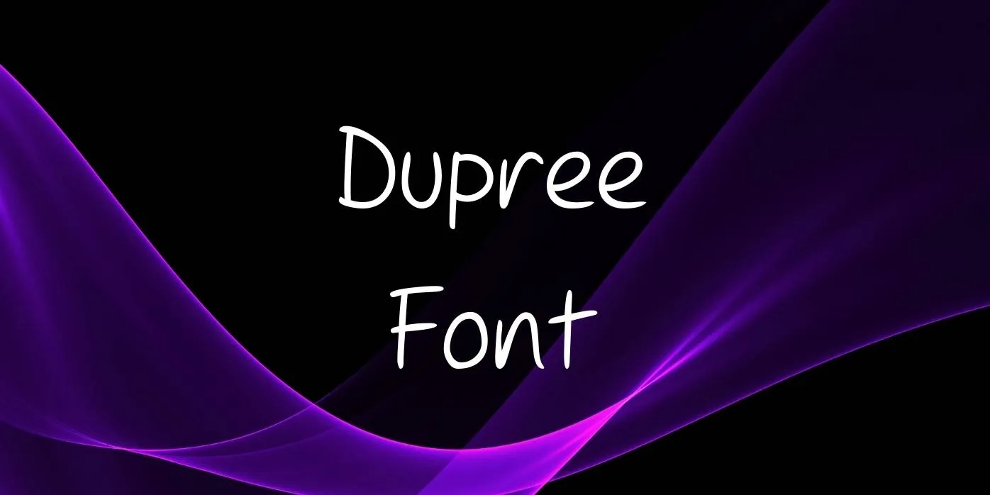 Dupree Font