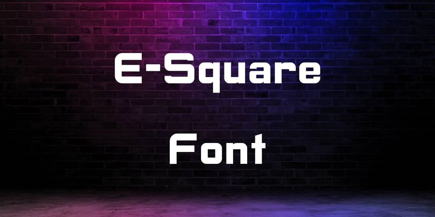 E Square Font