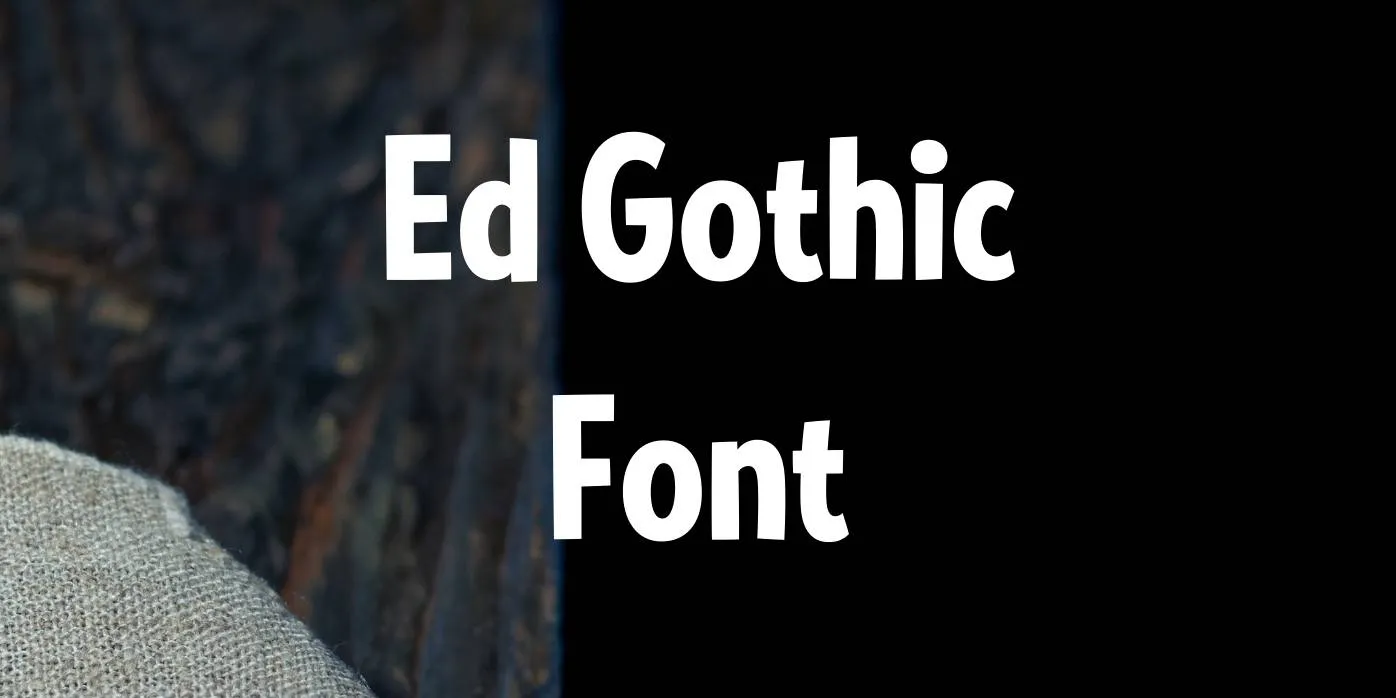 Ed Gothic Font