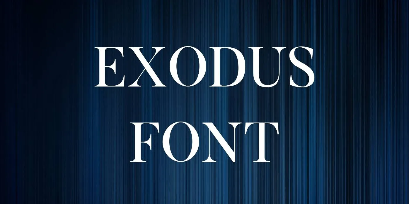 Exodus Font