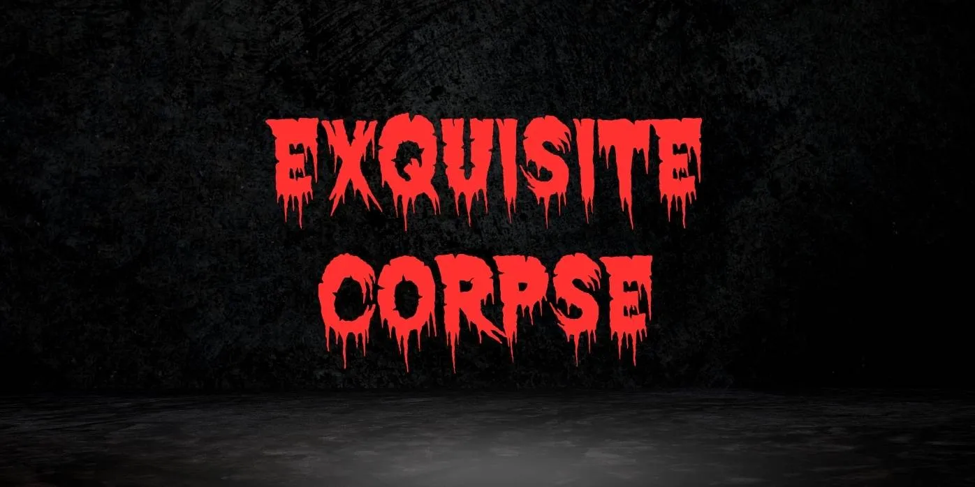Exquisite Corpse Font
