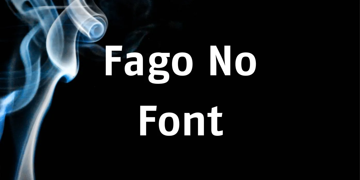 Fago No Font