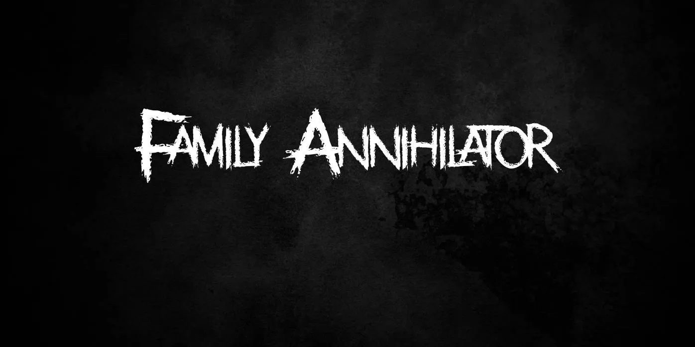Family Annihilator Font