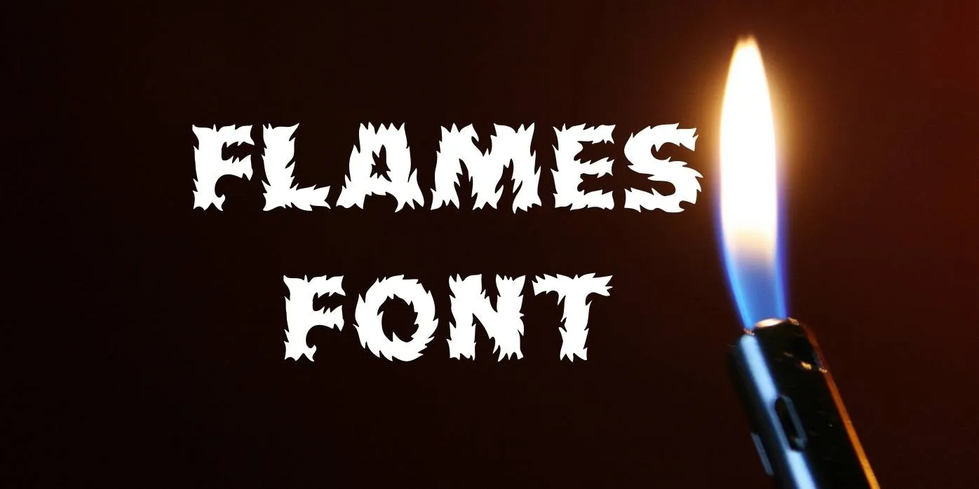 Flames Font