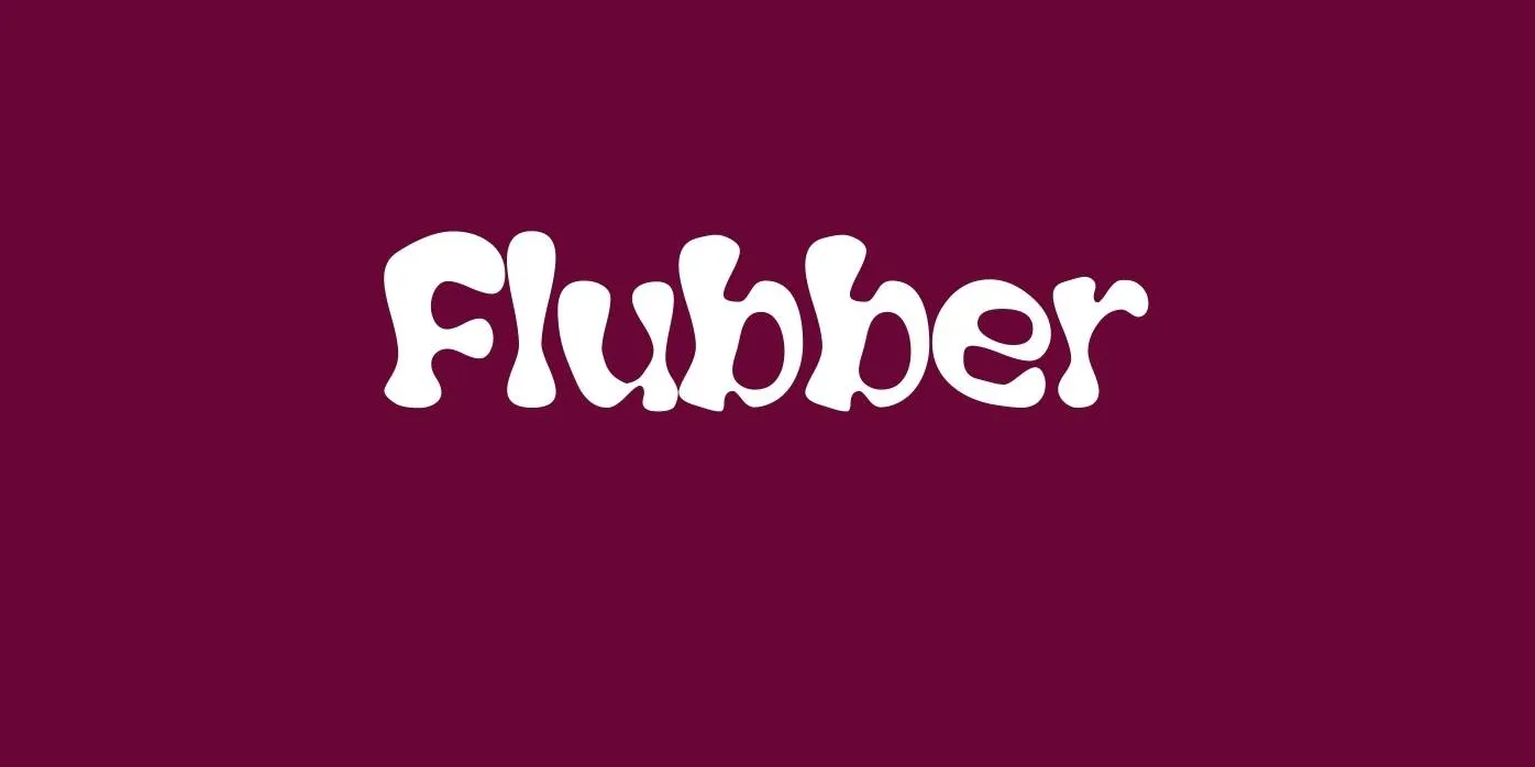 Flubber Font