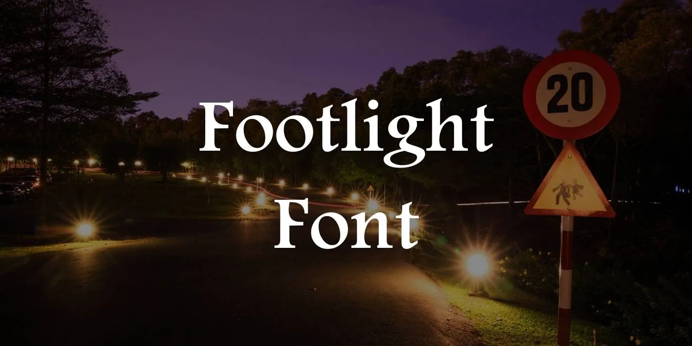 Footlight Font