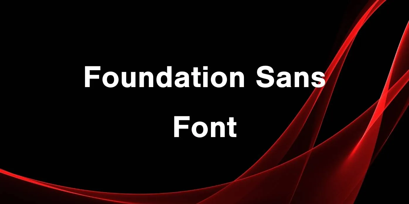 Foundation Sans Font