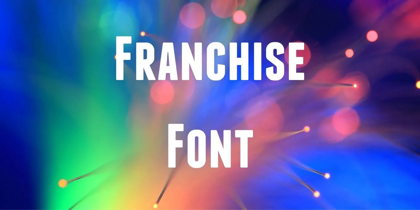 Franchise Font