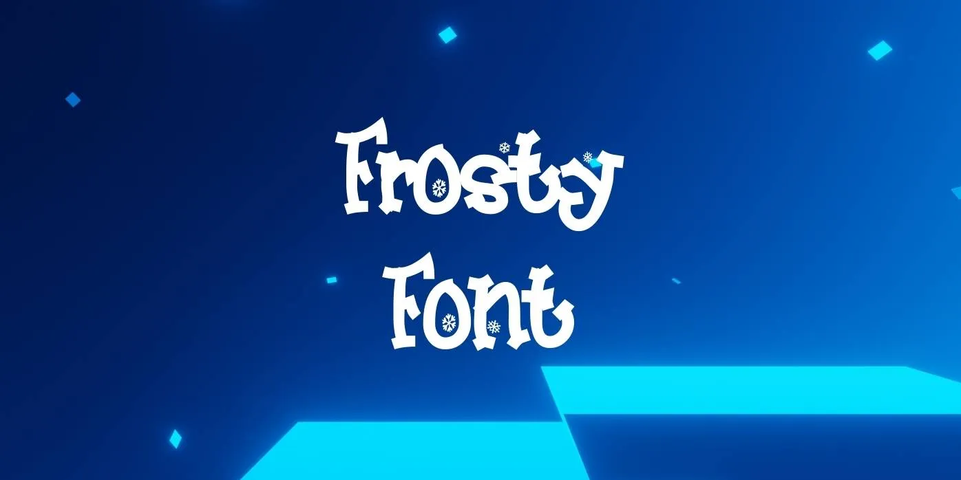 Frosty Font