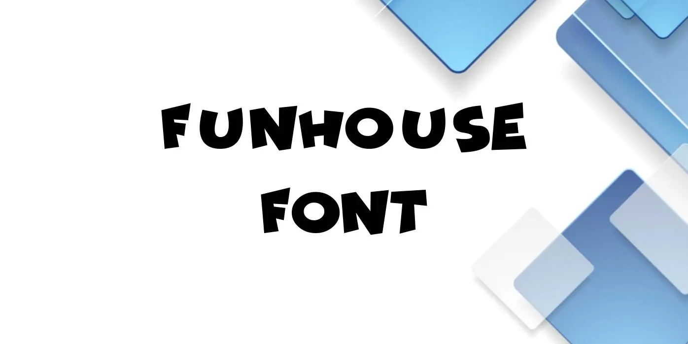Funhouse Font
