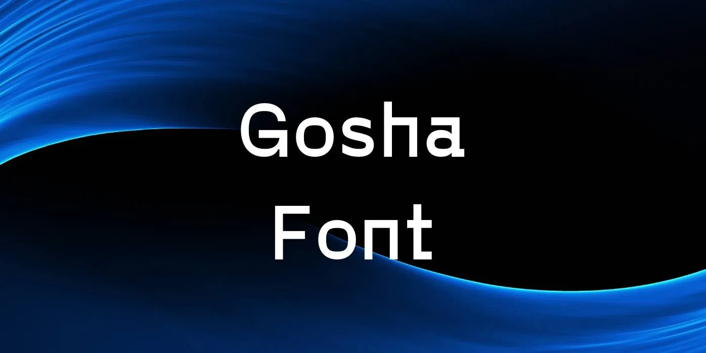 Gosha Font