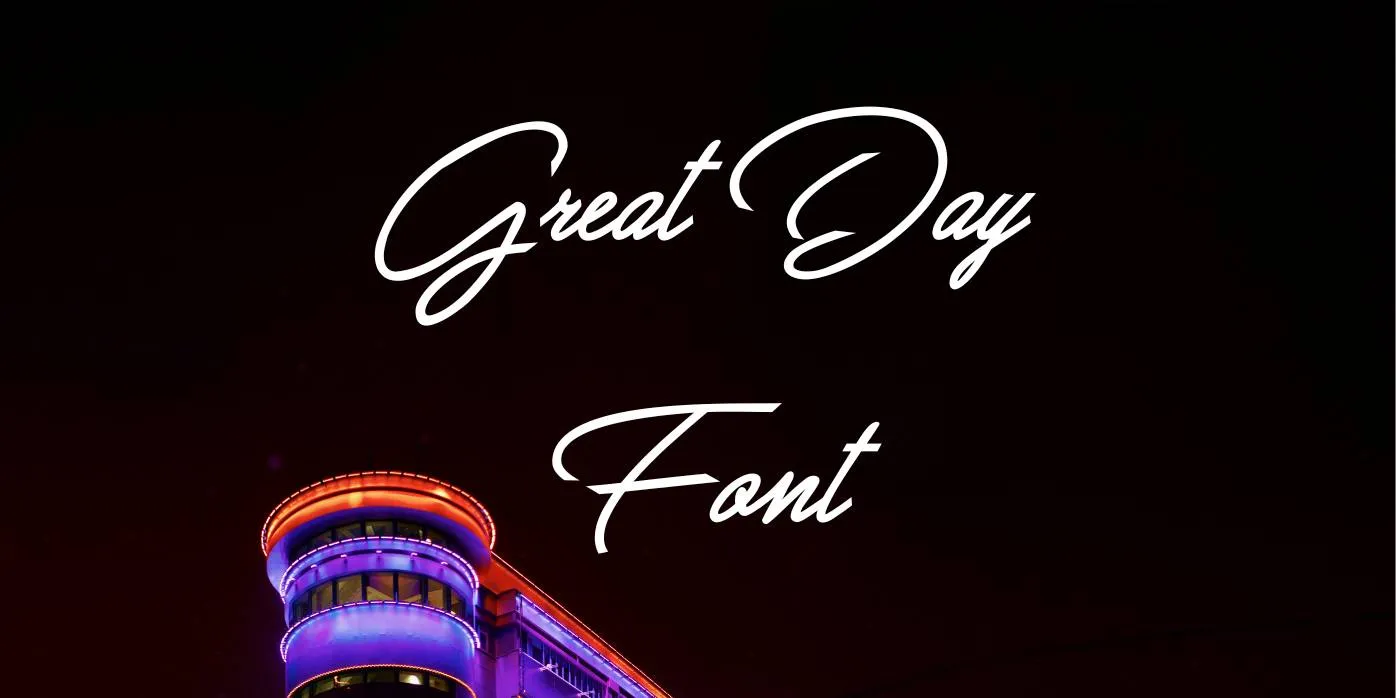 Great Day Font