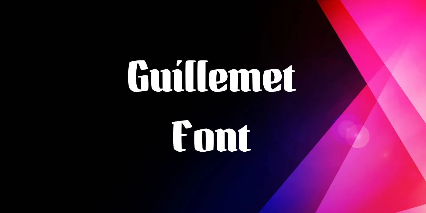 Guillemet Font