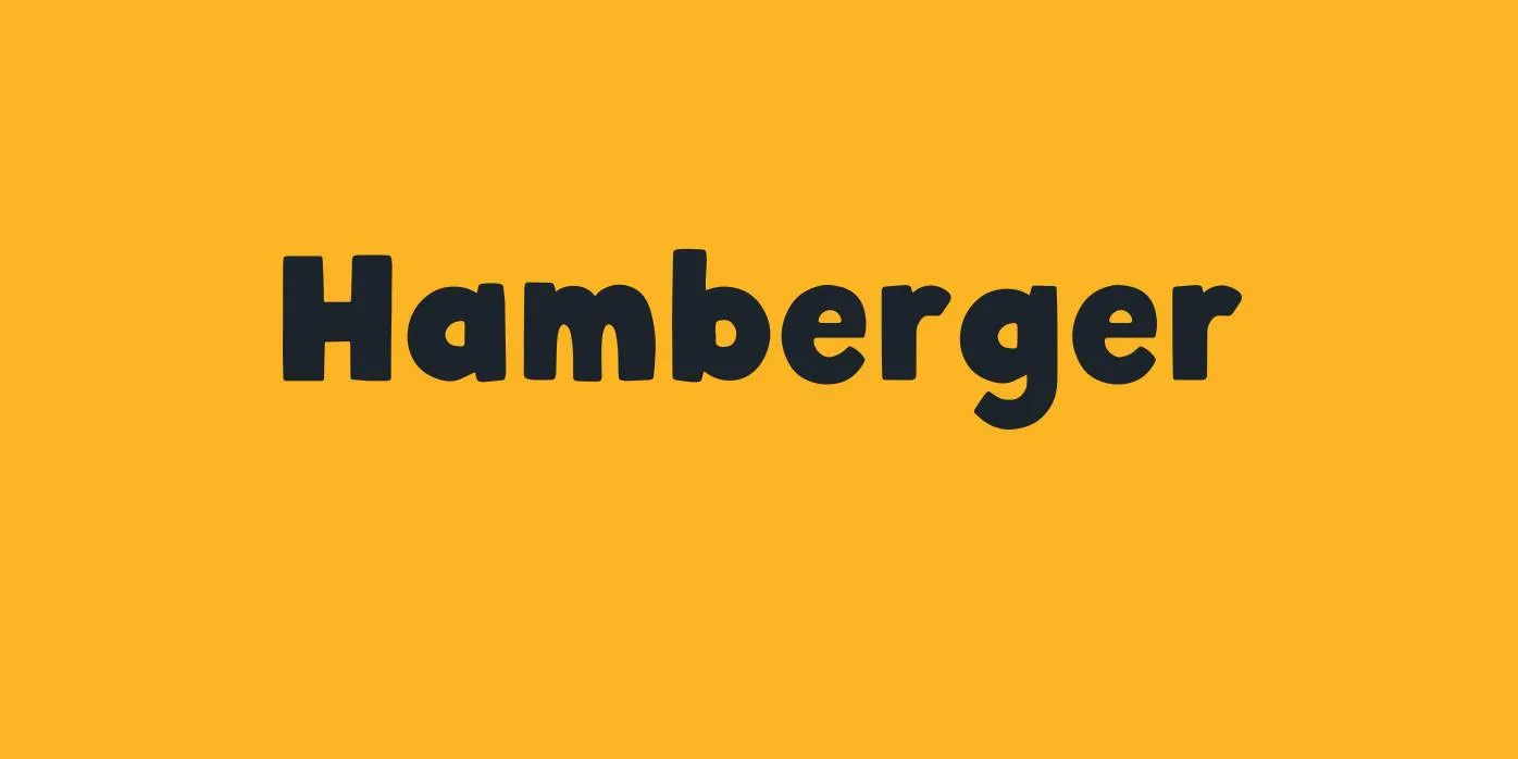 Hamberger Font