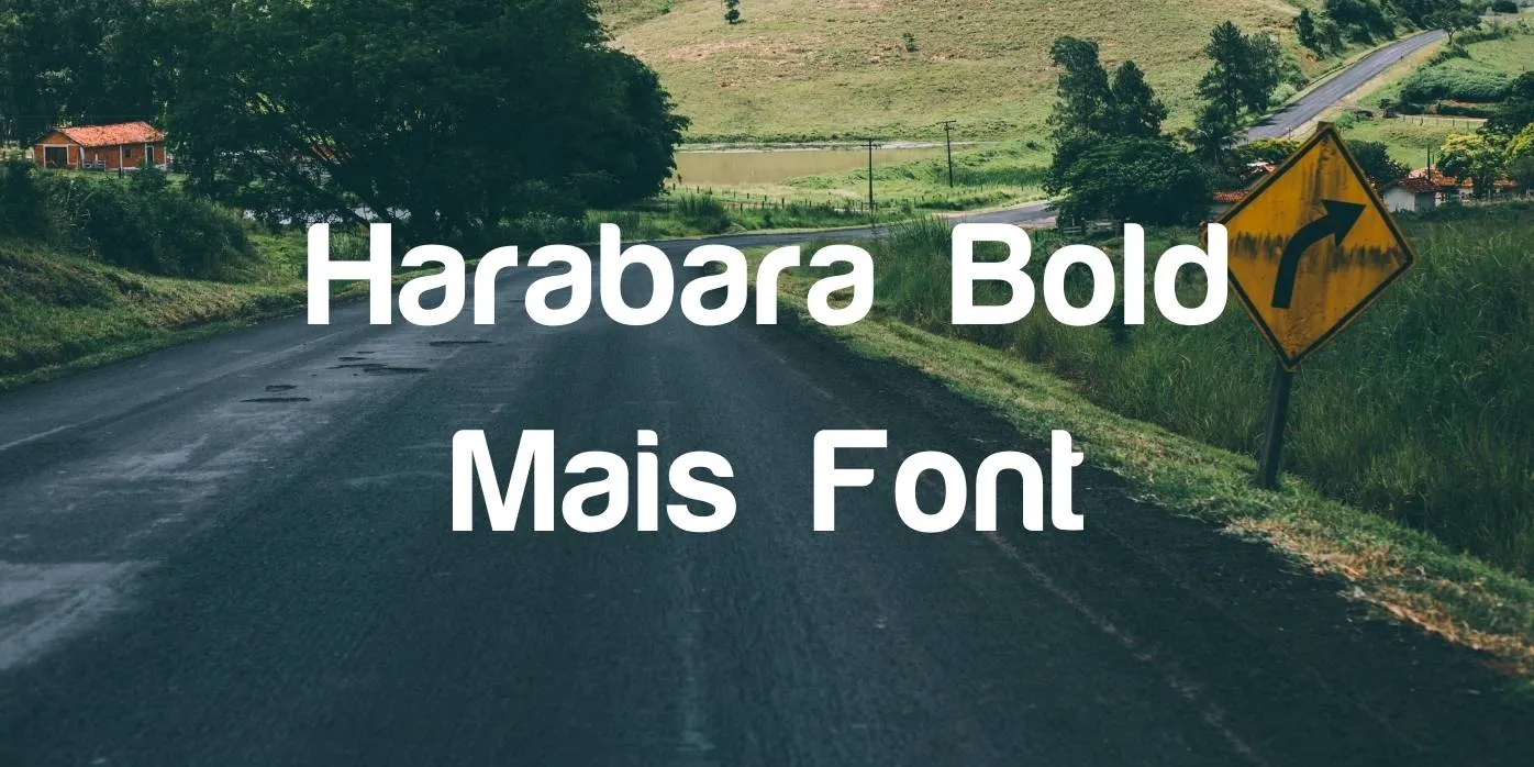 Harabara Bold Mais Font