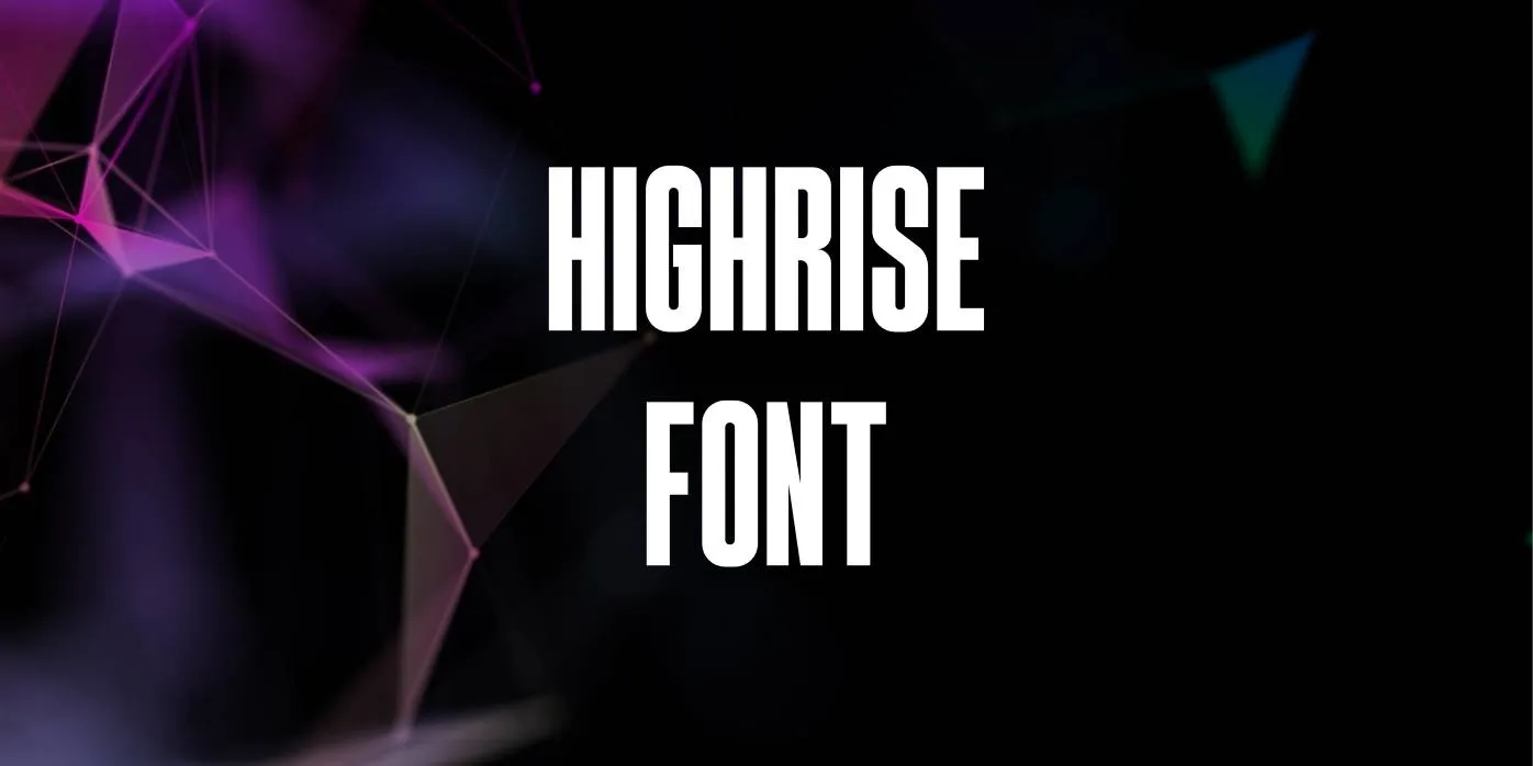 Highrise Font