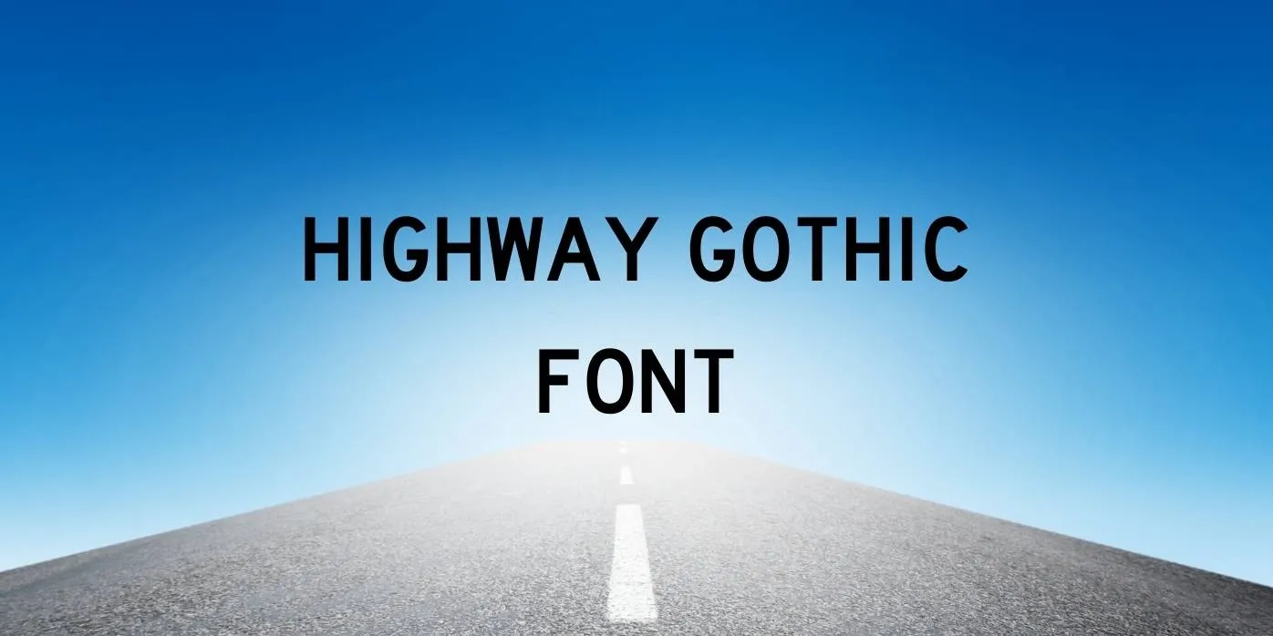 Highway Gothic Font