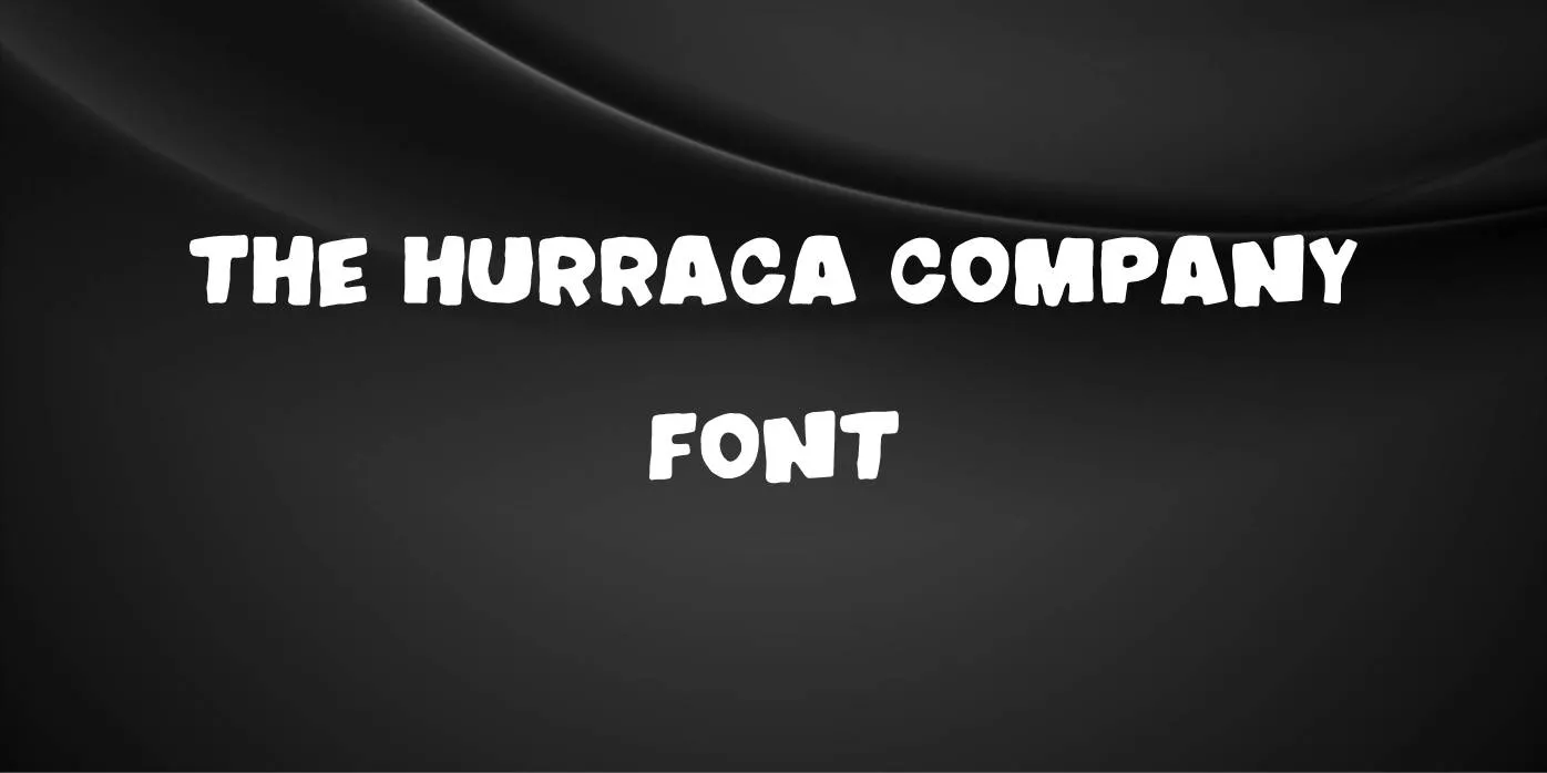 Hurraca Company Font