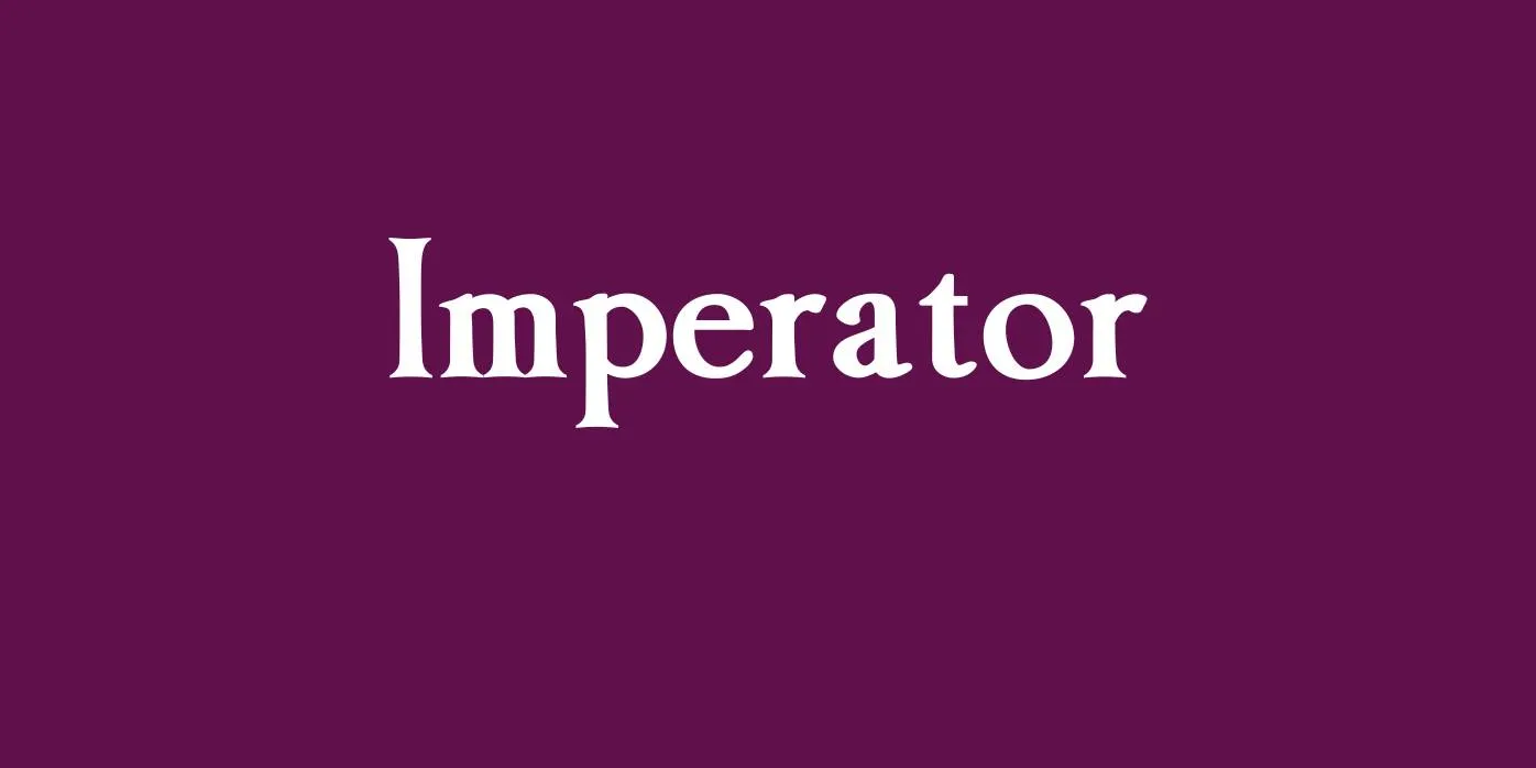 Imperator Font